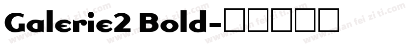 Galerie2 Bold字体转换